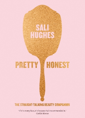 Pretty Honest by Sali Hughes