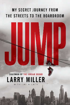 Jump: My Secret Journey from the Streets to the Boardroom book