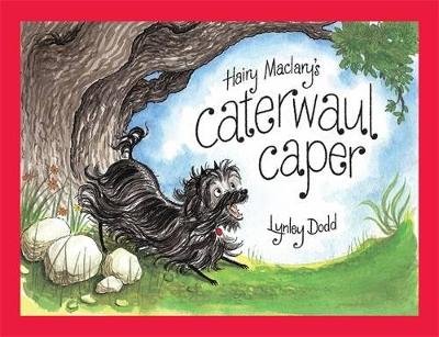 Hairy Maclary's Caterwaul Caper by Lynley Dodd