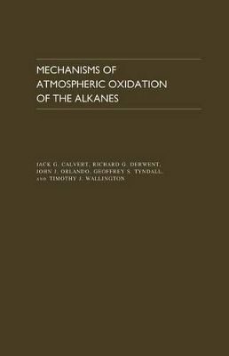Mechanisms of Atmospheric Oxidation of the Alkanes book