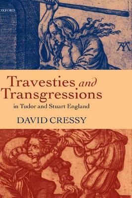 Travesties and Transgressions in Tudor and Stuart England book