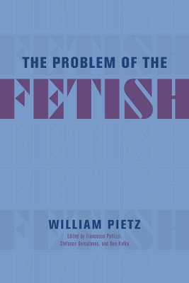 The Problem of the Fetish book