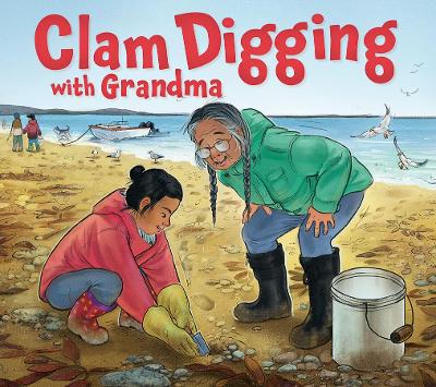 Clam Digging with Grandma: English Edition book