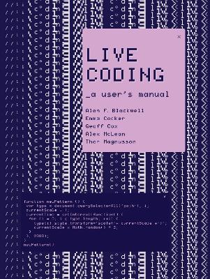 Live Coding: A User's Manual  book