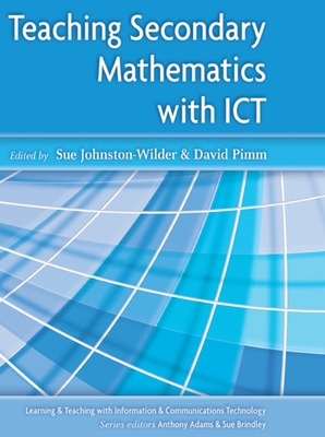 Teaching Secondary Mathematics with ICT book