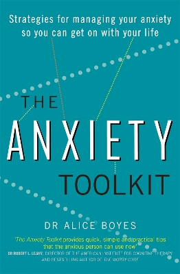 The Anxiety Toolkit by Alice Boyes