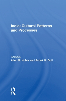 India: Cultural Patterns And Processes book