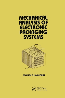 Mechanical Analysis of Electronic Packaging Systems by Stephen A. McKeown
