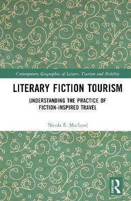 Literary Fiction Tourism: Understanding the Practice of Fiction-Inspired Travel book