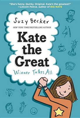 Kate the Great: Winner Takes All by Suzy Becker