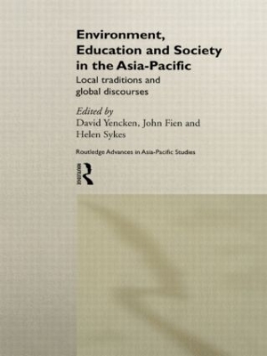Environment, Education and Society in the Asia-Pacific by John Fien