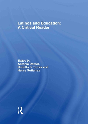 Latinos and Education by Antonia Darder