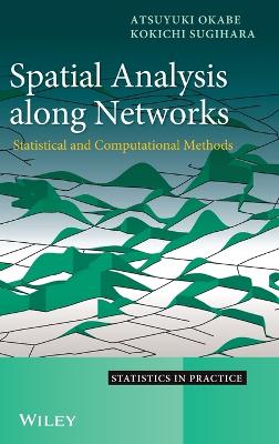 Spatial Analysis Along Networks book