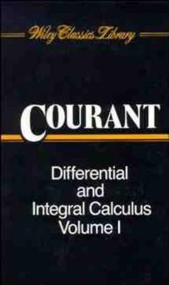 Differential and Integral Calculus, 2 Volume Set (Volume I Paper Edition; Volume II Cloth Edition) by Richard Courant
