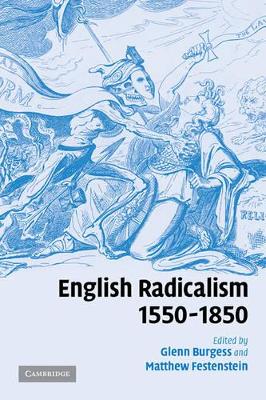 English Radicalism, 1550-1850 book