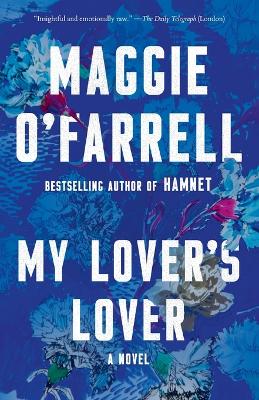 My Lover's Lover by Maggie O'Farrell