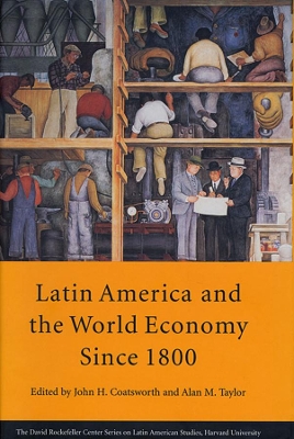 Latin America and the World Economy Since 1800 book