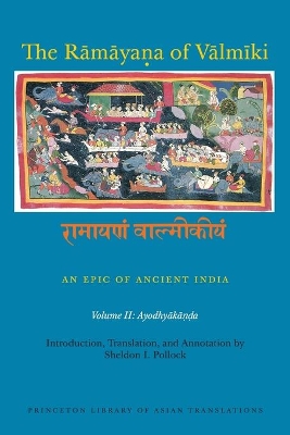 Ramayana of Valmiki: An Epic of Ancient India, Volume II book