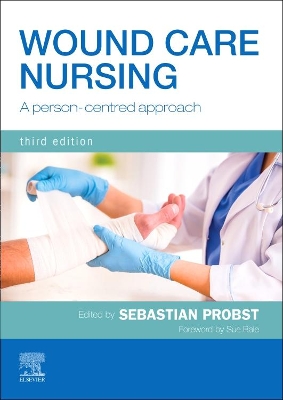 Wound Care Nursing: A person-centred approach book