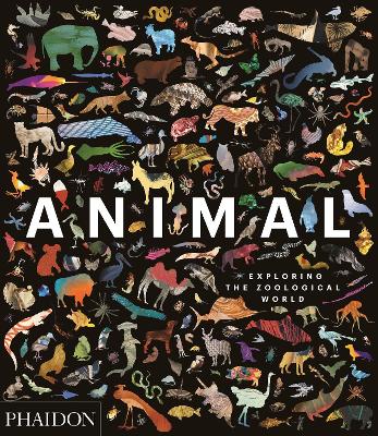 Animal: Exploring the Zoological World book