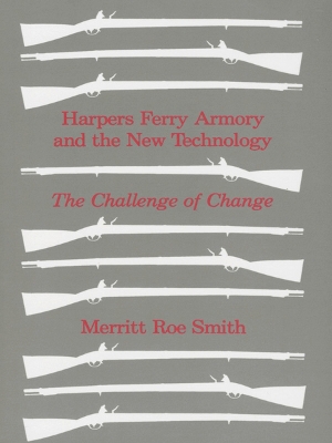 Harpers Ferry Armory and the New Technology book
