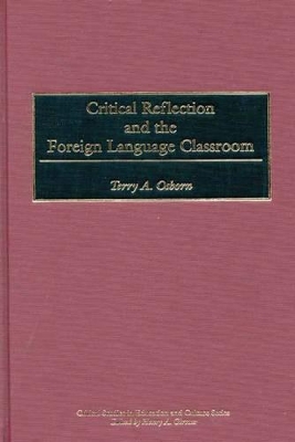 Critical Reflection and the Foreign Language Classroom book