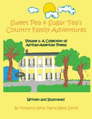 Sweet Pea & Sugar Tea's Country Family Adventures book