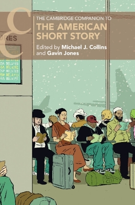 The Cambridge Companion to the American Short Story by Michael J. Collins
