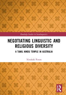 Negotiating Linguistic and Religious Diversity: A Tamil Hindu Temple in Australia book