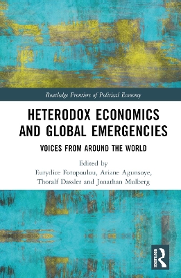 Heterodox Economics and Global Emergencies: Voices from Around the World book