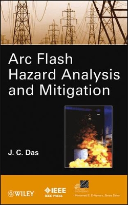 ARC Flash Hazard Analysis and Mitigation book