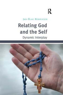 Relating God and the Self by Jan-Olav Henriksen