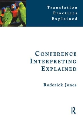 Conference Interpreting Explained by Roderick Jones