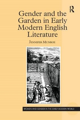 Gender and the Garden in Early Modern English Literature book