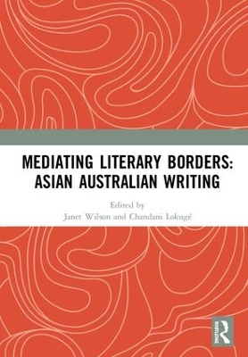 Mediating Literary Borders: Asian Australian Writing book