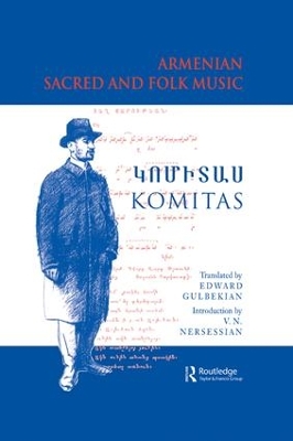 Armenian Sacred and Folk Music by Komitas Vardapet Komitas