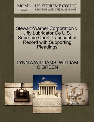 Stewart-Warner Corporation V. Jiffy Lubricator Co U.S. Supreme Court Transcript of Record with Supporting Pleadings book