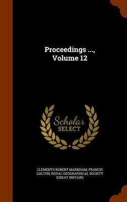 Proceedings ..., Volume 12 by Francis Galton