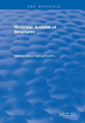 Nonlinear Analysis of Structures (1997) by Muthukrishnan Sathyamoorthy