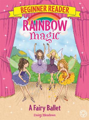 Rainbow Magic Beginner Reader: A Fairy Ballet book