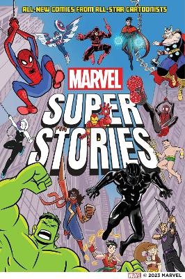 Marvel Super Stories: All-New Comics from All-Star Cartoonists book