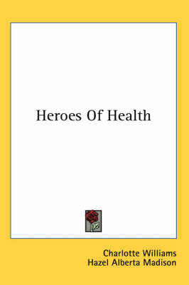 Heroes Of Health book