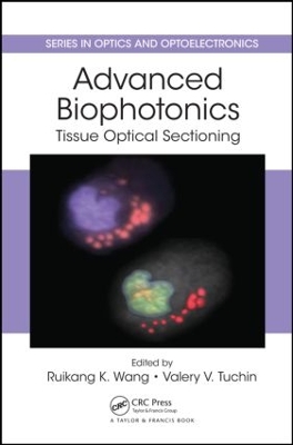 Advanced Biophotonics by Ruikang K. Wang