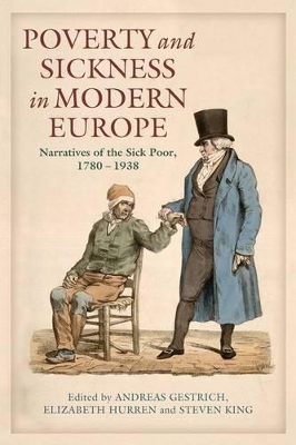 Poverty and Sickness in Modern Europe by Andreas Gestrich