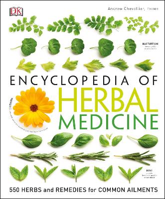 Encyclopedia of Herbal Medicine, 3rd Edition by Andrew Chevallier