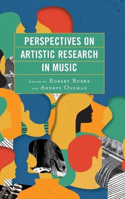 Perspectives on Artistic Research in Music book