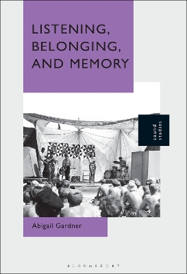 Listening, Belonging, and Memory by Dr. Abigail Gardner