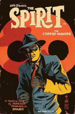 Will Eisner's The Spirit: The Corpse-Makers book