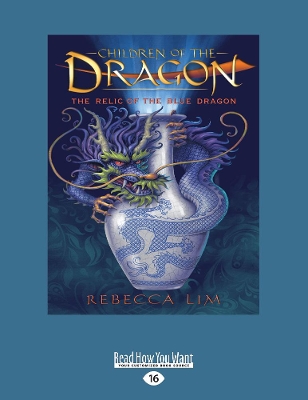 The Relic of the Blue Dragon: Children of the Dragon (book 1) book
