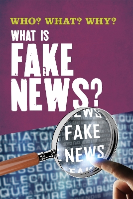 Who? What? Why?: What Is Fake News? book